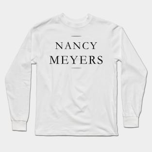 Nancy Meyers Long Sleeve T-Shirt